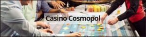 Casino cosmopol