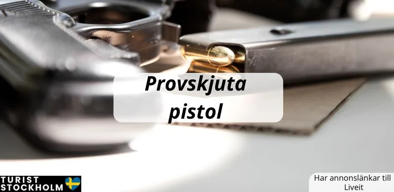 Provskjuta pistol i Stockholm