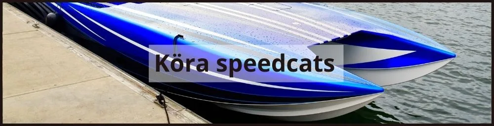 köra speedcats 