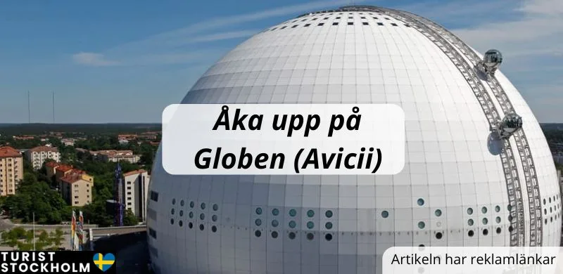 åka upp på globen