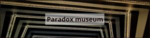 paradox museum