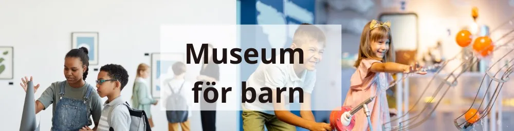 museum för barn i Stockholm