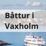 Båttur till  Vaxholm