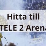 Hitta till Tele2 Arena – och på arenan