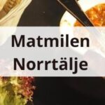 Matmilen Norrtälje  – Datum & Biljetter