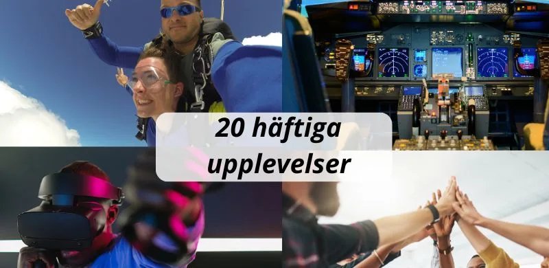 20 häftiga upplevelser